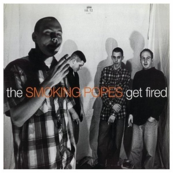 Smoking Popes : Get Fired