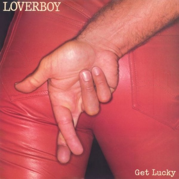 Loverboy : Get Lucky