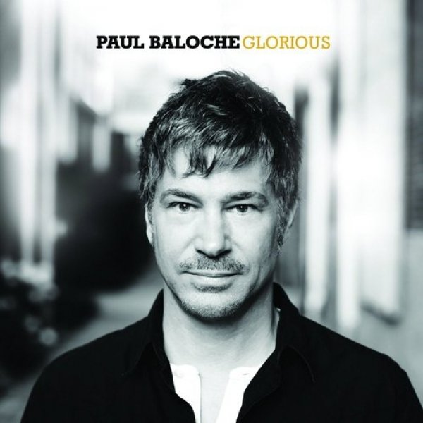 Paul Baloche : Glorious