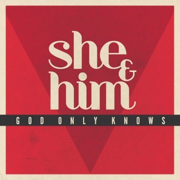 She & Him : God Only Knows