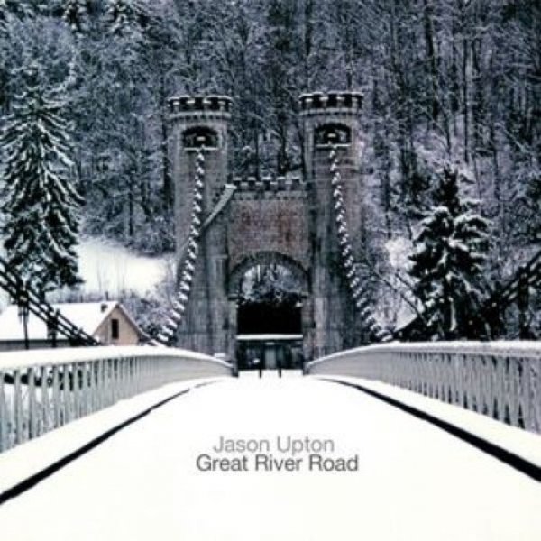 Jason Upton : Great River Road