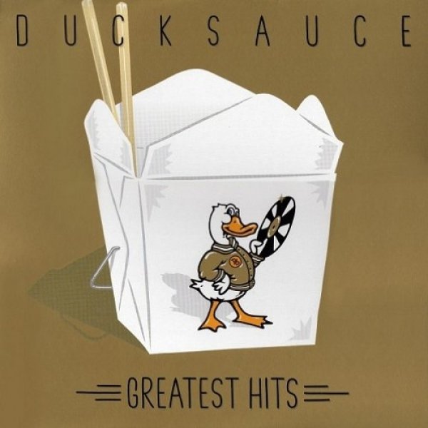 Duck Sauce : Greatest Hits