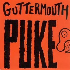 Guttermouth : Puke