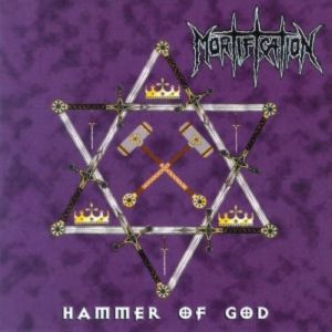 Mortification : Hammer of God