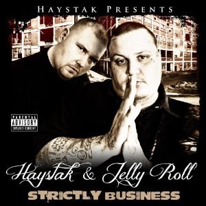 Haystak : Strictly Business