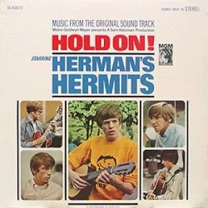 Herman's Hermits : Hold On!