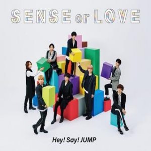 Hey! Say! JUMP : Sense or Love