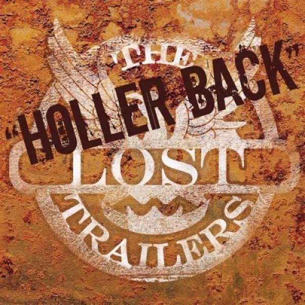 The Lost Trailers : Holler Back