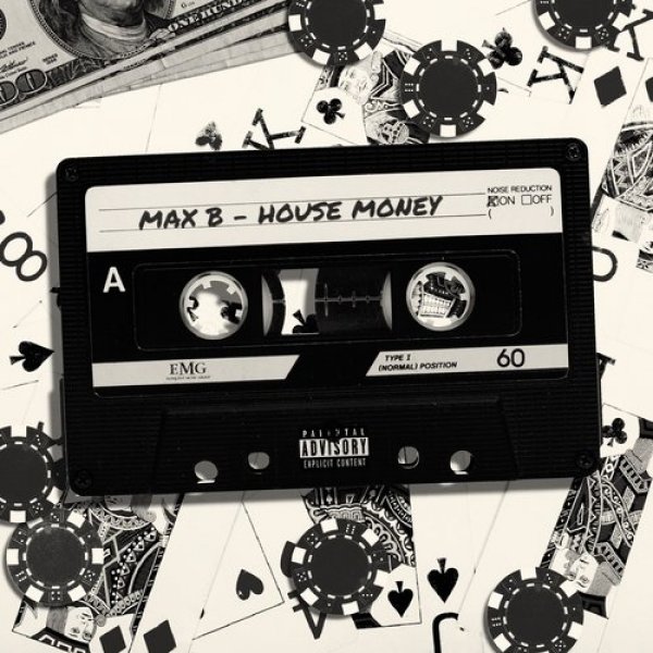 Max B : House Money