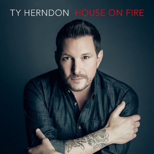 Ty Herndon : House on Fire