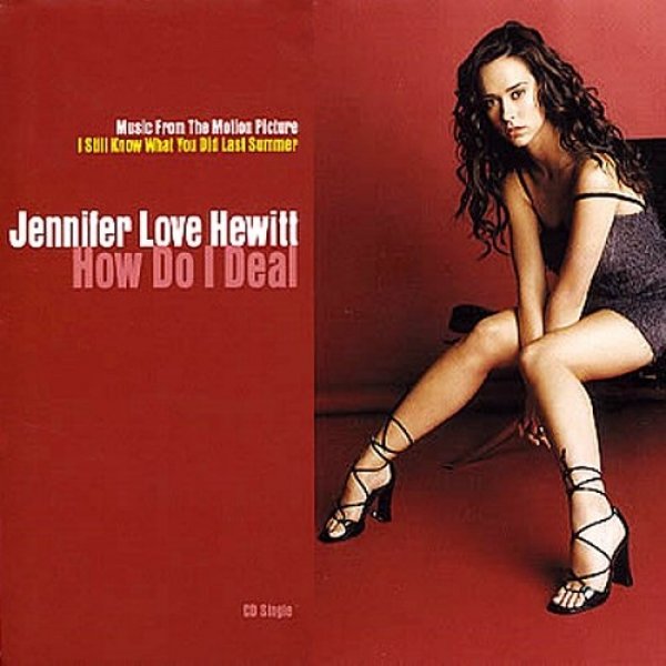 Jennifer Love Hewitt : How Do I Deal