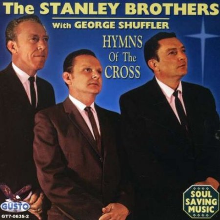 Hymns of the Cross - The Stanley Brothers