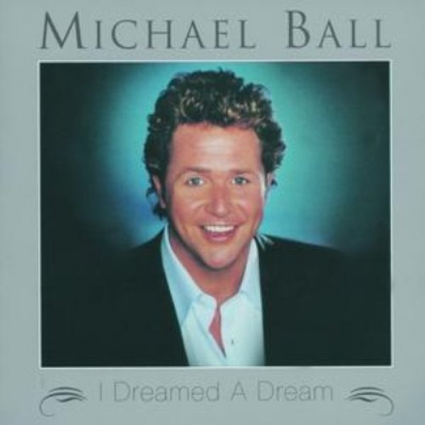 I Dreamed a Dream - Michael Ball