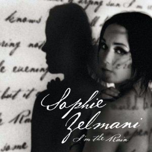 Sophie Zelmani : I'm the Rain