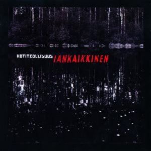 Kotiteollisuus : Iankaikkinen