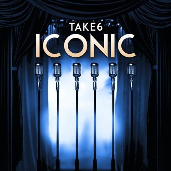 Take 6 : Iconic