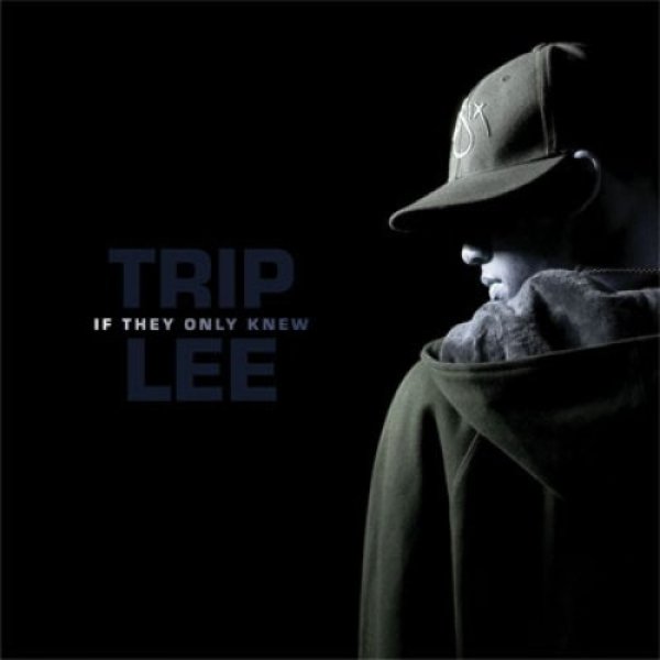 Trip Lee : If They Only Knew