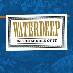 Waterdeep : In the Middle of It