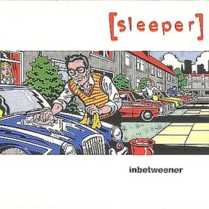 Sleeper : Inbetweener