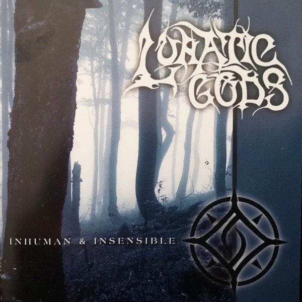 Lunatic Gods : Inhuman and Insensible