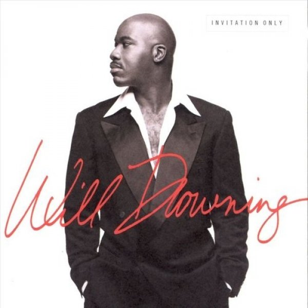 Will Downing : Invitation Only