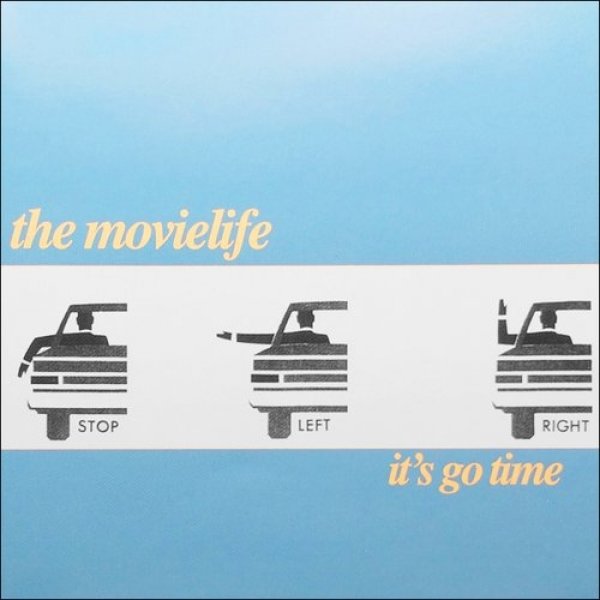 The Movielife : It's Go Time