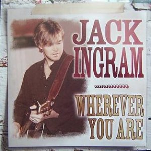 Jack Ingram : Wherever You Are