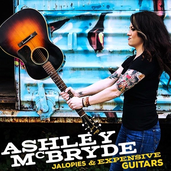 Ashley McBryde : Jalopies & Expensive Guitars