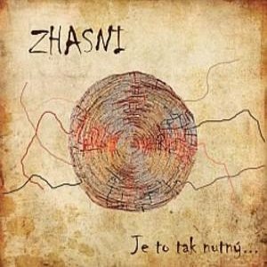 Album Zhasni - Je to tak nutný...