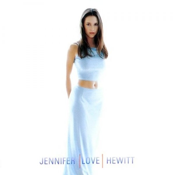 Jennifer Love Hewitt : Jennifer Love Hewitt