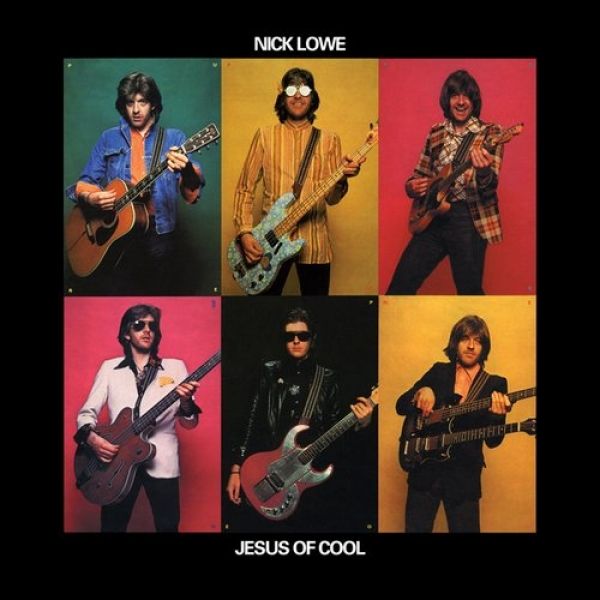 Nick Lowe : Jesus of Cool