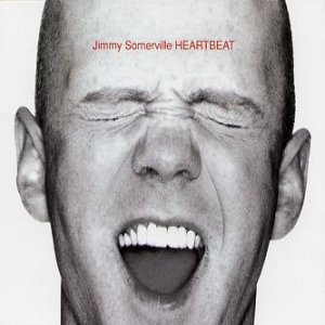 Jimmy Somerville : Heartbeat