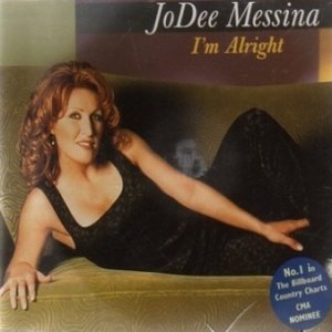 Jo Dee Messina : I'm Alright