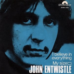 I Believe in Everything - John Entwistle