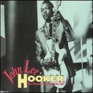 John Lee Hooker : The Ultimate Collection 1948–1990