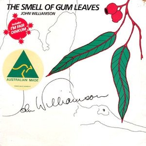 John Williamson : The Smell of Gum Leaves