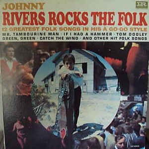 Johnny Rivers : Johnny Rivers Rocks the Folk