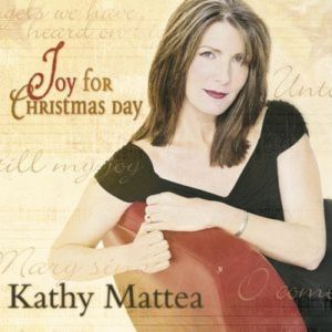 Kathy Mattea : Joy for Christmas Day