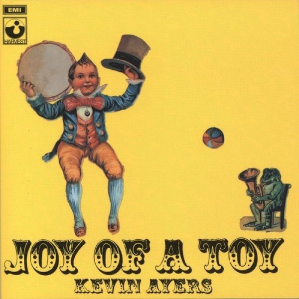 Kevin Ayers : Joy of a Toy