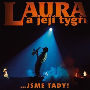 Jsme tady! 1985 - 2005 - Laura a její tygři