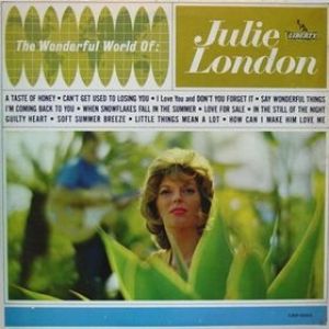 Julie London : The Wonderful World of Julie London