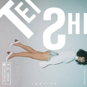 Tei Shi : Justify