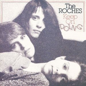 The Roches : Keep On Doing