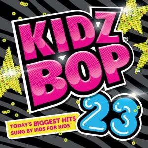 KIDZ BOP Kids : Kidz Bop 23