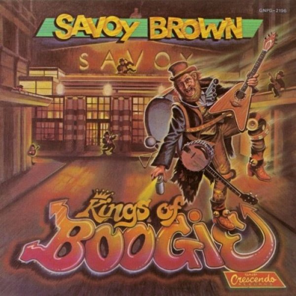 Kings of Boogie - Savoy Brown