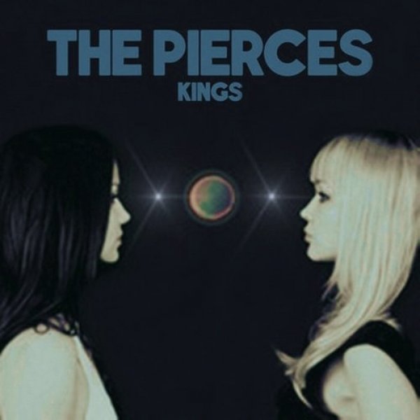 The Pierces : Kings