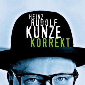 Heinz Rudolf Kunze : Korrekt