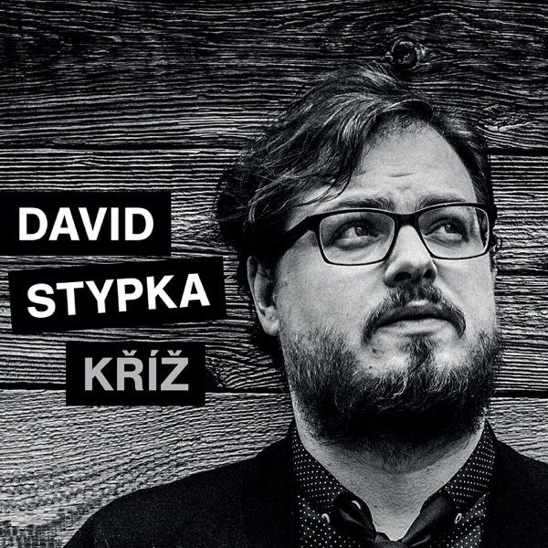 Kříž - David Stypka a Bandjeez