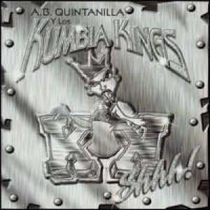 Kumbia Kings : Shhh!