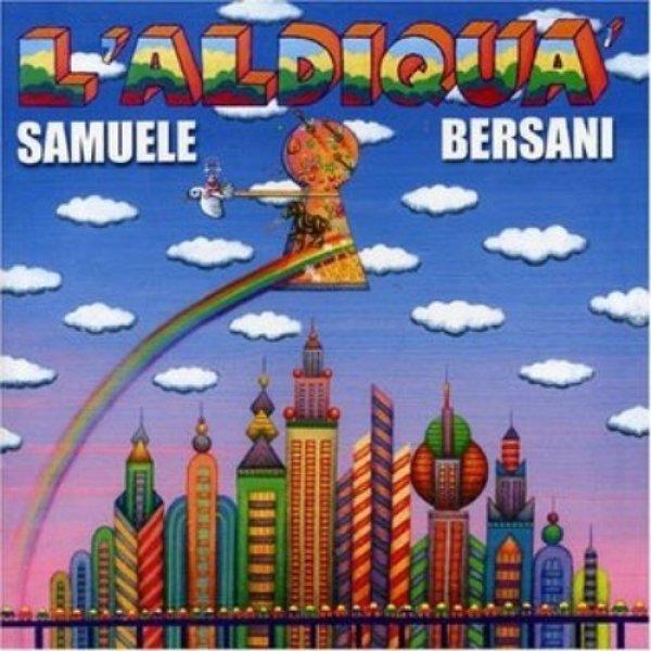 L'Aldiquà - Samuele Bersani